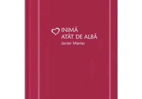 Inima atat de alba (vol. 43) - Javier Marias