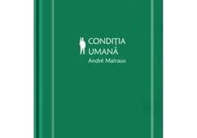 Conditia umana (vol. 40) - Andre Malraux