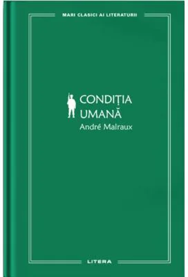 Conditia umana (vol. 40) - Andre Malraux
