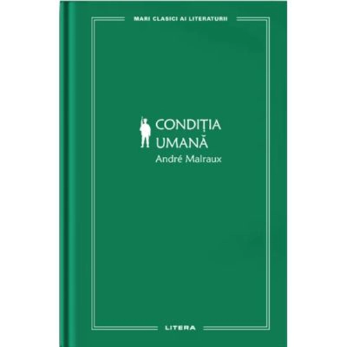 Conditia umana (vol. 40) - Andre Malraux