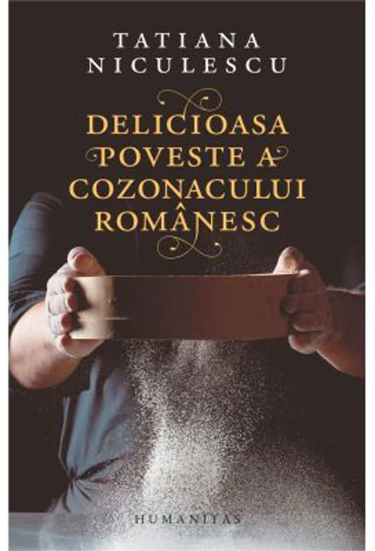 Delicioasa poveste a cozonacului romanesc - Tatiana Niculescu