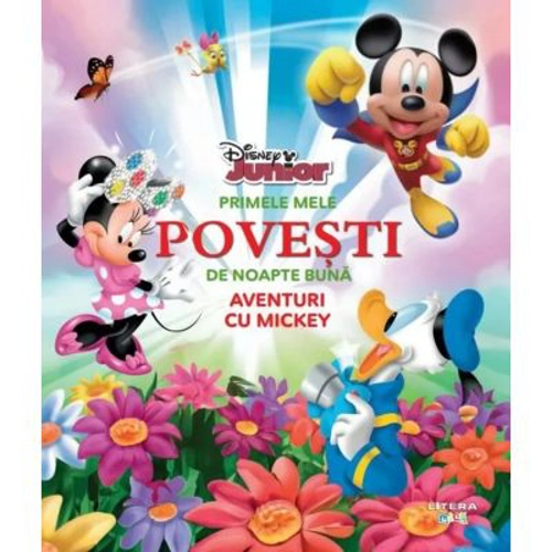 Disney Junior. Primele mele povesti de noapte buna. Aventuri cu Mickey