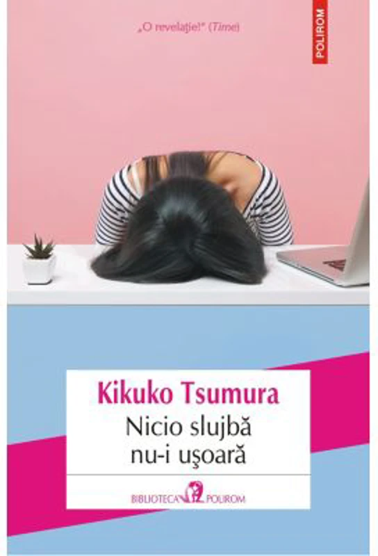 Nicio slujba nu-i usoara - Kikuko Tsumura