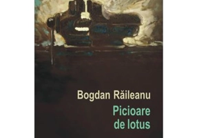 Picioare de lotus - Bogdan Raileanu