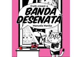 Cum sa creezi o banda desenata - Manuela Manita