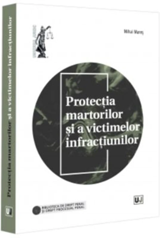 Protectia martorilor si a victimelor infractiunilor - Mihai Mares