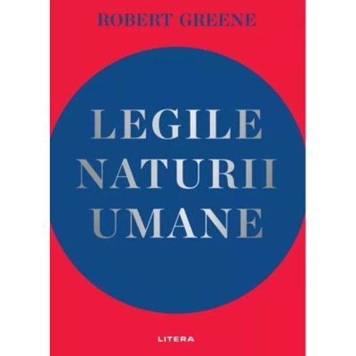 Legile naturii umane - Robert Greene