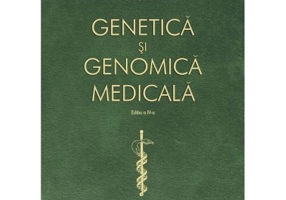 Genetica si genomica medicala. Editia a 4-a revazuta integral si actualizata - Mircea Covic