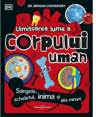 Uimitoarea lume a corpului uman - Dr. Bipasha Choudhury