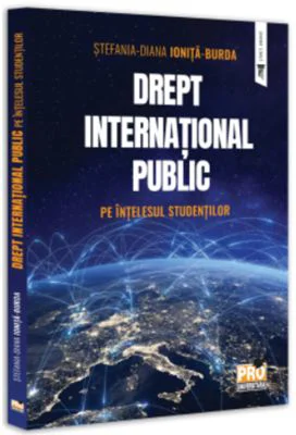 Drept international public - pe intelesul studentilor - Stefania Diana Ionita-Burda