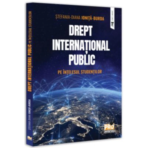 Drept international public - pe intelesul studentilor - Stefania Diana Ionita-Burda