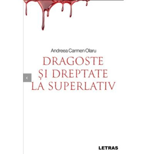 Dragoste si dreptate la superlativ