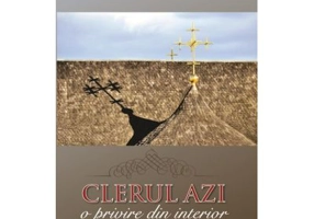 Clerul azi. O privire din interior. Tentatii, impasuri, maladii si remedii - Parintele Filotheos Faros