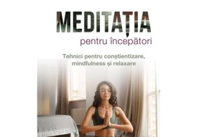 Meditatia pentru incepatori - Dr. Stephanie Clement