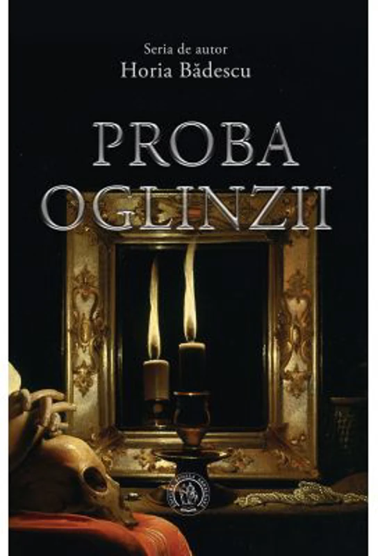 Proba oglinzii - Horia Badescu
