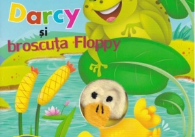 Ratusca Darcy si broscuta Floppy. Carte cu papusa de deget