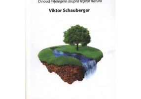 Natura ca Profesor (Viktor Schauberger)