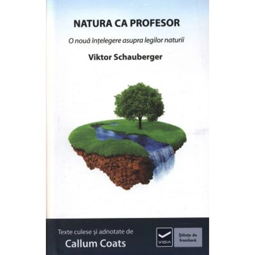 Natura ca Profesor (Viktor Schauberger)