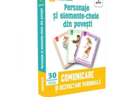 Personaje si elemente-cheie din povesti. Comunicare si dezvoltare personala (30 de flashcarduri)