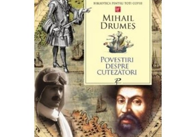 Povestiri despre cutezatori