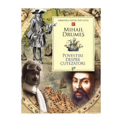 Povestiri despre cutezatori