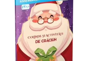 Colinde si activitati de Craciun. Activitati amuzante pentru ore intregi de distractie!