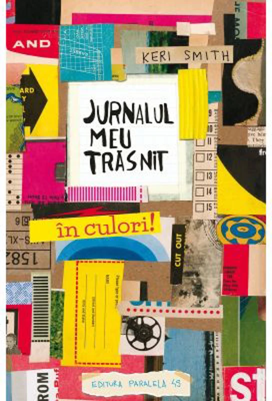 Jurnalul meu trasnit - in culori! - Keri Smith