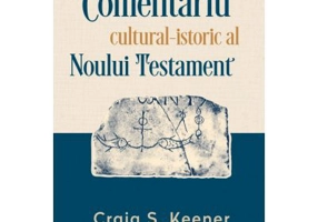 Comentariul cultural-istoric al Noului Testament
