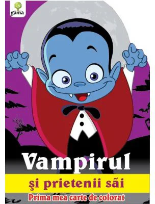 Prima mea carte de colorat. Vampirul si prietenii sai