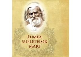 Lumea sufletelor mari. Editie de lux