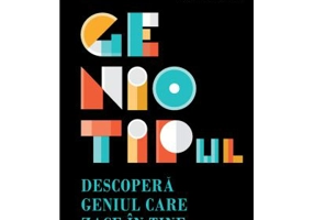 Geniotipul. Descopera geniul care zace in tine