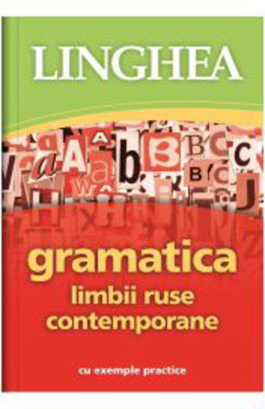 Gramatica limbii ruse contemporane cu exemple practice
