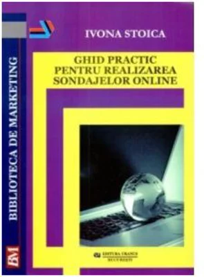 Ghid practic pentru realizarea sondajelor online - Ivona Stoica