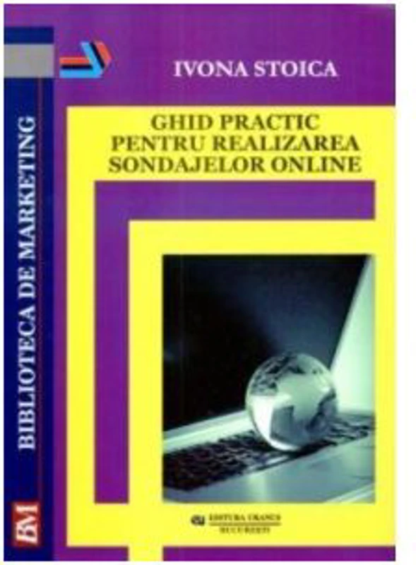 Ghid practic pentru realizarea sondajelor online - Ivona Stoica