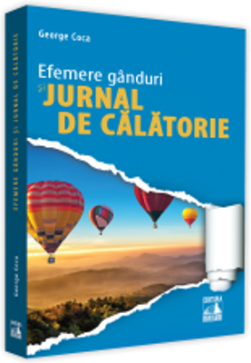 Efemere ganduri si jurnal de calatorie - George Coca