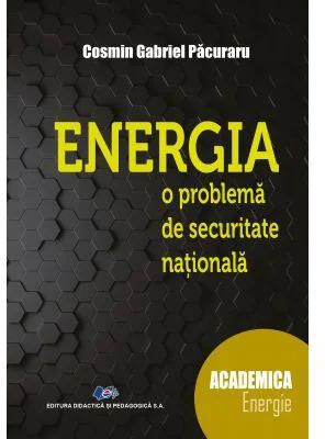 Energia, o problema de securitate nationala - Cosmin Gabriel Pacuraru