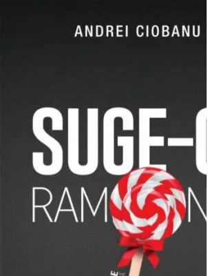 Suge-o, Ramona! - Andrei Ciobanu