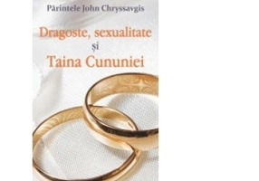 Dragoste, sexualitate si Taina Cununiei - Parintele John Chryssavgis