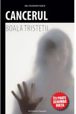 Cancerul, boala tristetii