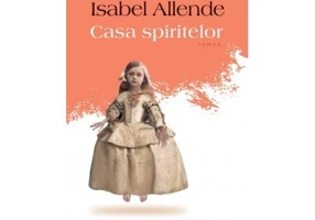 Casa spiritelor - Isabel Allende