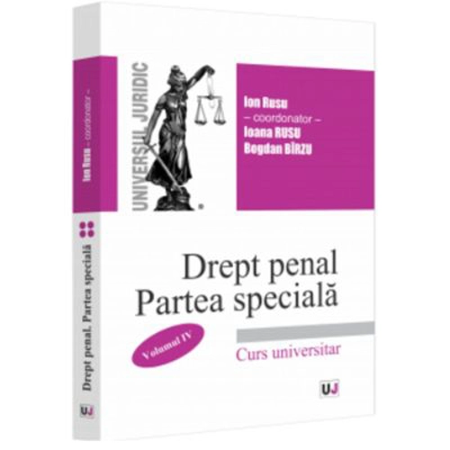 Drept penal roman. Partea speciala vol. IV