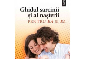 Ghidul sarcinii si al nasterii pentru EA si EL