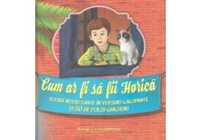 Cum ar fi sa fii Horica - Elena Vizir