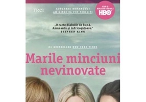 Marile minciuni nevinovate - Liane Moriarty