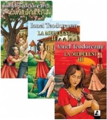 La Medeleni, 3 Volume - Ionel Teodoreanu