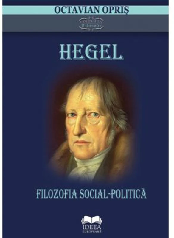 Hegel. Filozofia social-politica