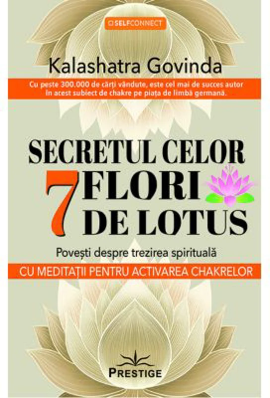 Secretul celor 7 flori de lotus - Kalashatra Govinda
