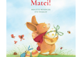 Paste fericit, Matei! - BRIGITTE WENINGER, EVE THARLET