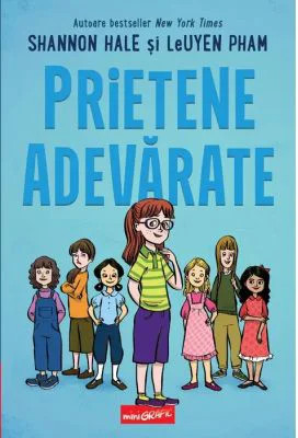 Prietene adevarate - Shannon Hale