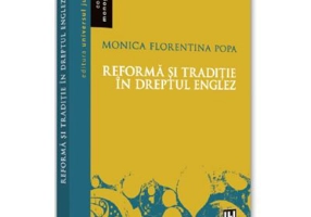 Reforma si traditie in dreptul englez - Monica Florentina Popa